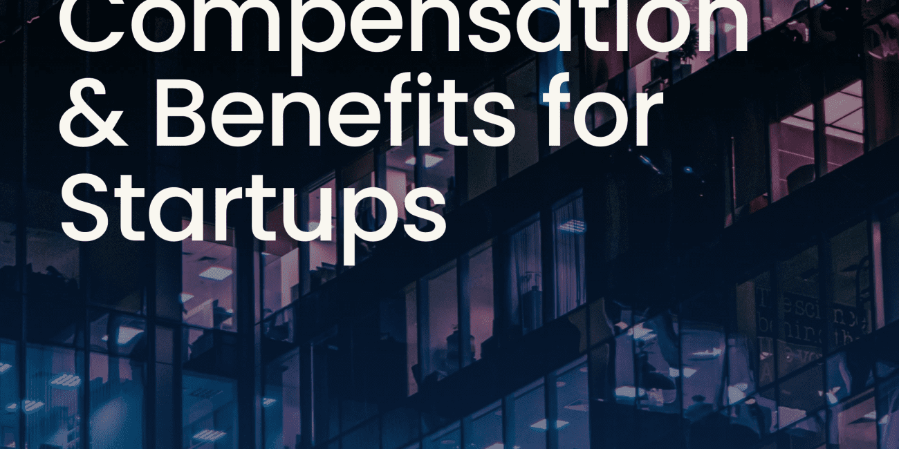 Compensation & Benefits for Startups (2)